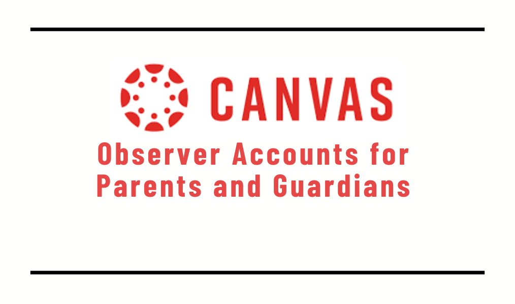 Red Canvas logo on white background with message "Observer Account for parents and guardians"